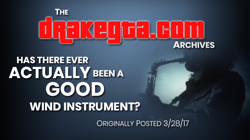Has there ever actually been a good wind instrument?