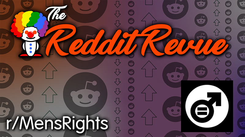 Reddit Revue: r/MensRights