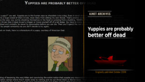 AJnet Archives title card for the article "Yuppies Are Probably Better Off Dead." The design features a darkened screenshot from the original 2008 article, including a cartoon image of Jeff Fischer from American Dad. On the right side, a black panel displays the AJnet Archives branding, the article title in large white text, and a note indicating it was originally published in October 2008.