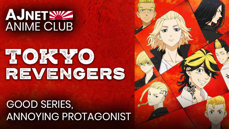 Tokyo Revengers: A good series with an annoying protagonist