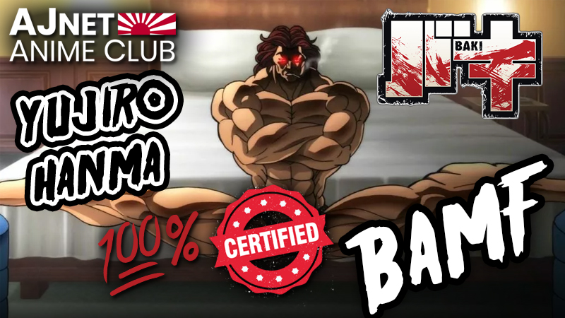 Yujiro Hanma is a BAMF (Baki)