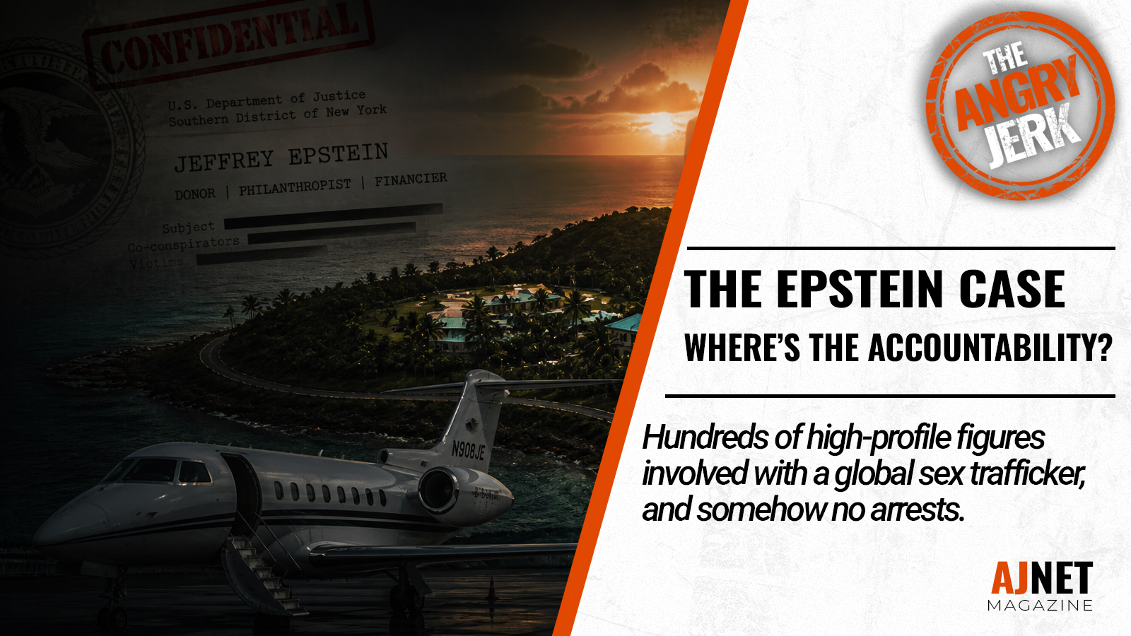 Title card showing a private jet and island with text “The Epstein Case: Where’s the Accountability?” and AJnet Magazine branding.