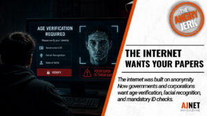 AJnet Magazine title card for "The Internet Wants Your Papers," featuring a person at a computer facing an age verification screen with facial recognition scanning and government ID requirements.