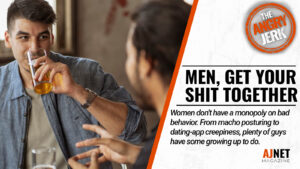 Title card for “Men, Get Your Shit Together,” showing two men talking over drinks beside the article title and AJnet Magazine branding.