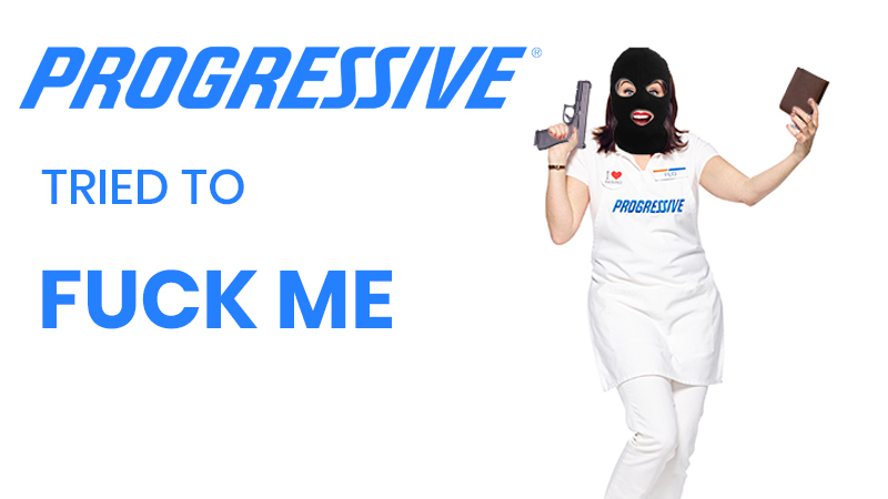 Progressive tried to fuck me