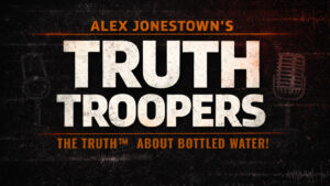 Grungy black and orange title card reading “Alex Jonestown’s Truth Troopers: The Truth™ About Bottled Water!”